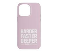 Harder Faster Deeper Life RCR, Humour de RCR Coque pour iPhone 14 Pro Max