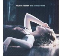 Hardest Part by Allison Moorer (2000-09-26)