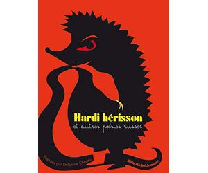 Hardi hérisson et autres poésies russes