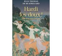 Hardi les doux ! Jean-Thomas de Beauregard (Auteur)