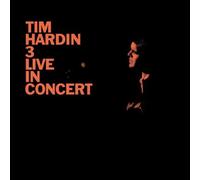 Hardin Tim - 3 Live in Concert [Import]