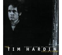 Hardin, Tim - Simple Songs of Freedom: Tim Hardin Collection