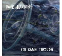 Harding, Dave - You Came Through