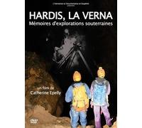 HARDIS LA VERNA, MEMOIRES D'EXPLORATIONS SOUTERRAINES