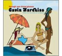 Hardkiss, Gavin - Through Rose Tinted Glasses