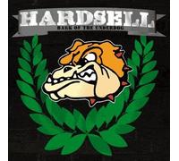Hardsell - Bark of The Underdog [Import]