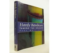 Hardy Bamboos: Taming The Dragon
