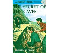 The Secret of the Caves, Hardy Boys Mystery Stories Franklin W. Dixon (Auteur)