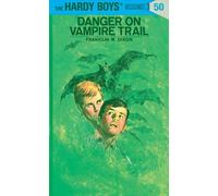 Hardy Boys 50: Danger on Vampire Trail