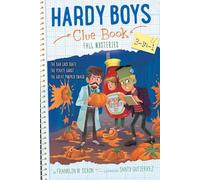 Hardy Boys Clue Book Fall Mysteries 3-in-1: The Bad Luck Skate; The Pirate Ghost; The Great Pumpkin Smash