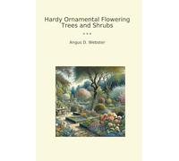 Hardy Ornamental Flowering Trees and Shrubs