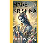 HARE KRISHNA: “The Divine Journey of Shri Krishna: From Birth to Immortality."