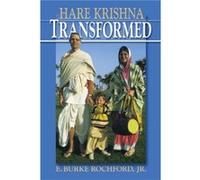 Hare Krishna Transformed by E. Burke Rochford E. Burke Rochford (Auteur)