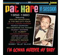I'm Gonna Murder My Baby - In Session 1952-1960 CD