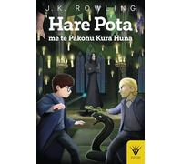 Hare Pota me te Pakohu Kura Huna: Harry Potter and the Chamber of Secrets