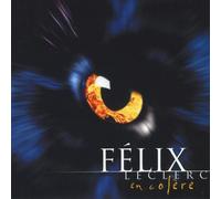 Harel / Lamothe / Weso / Gravel / Champoux - Felix Leclerc en Colere