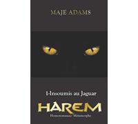 HAREM, #1 Insoumis au Jaguar (Homoromance, métamorphe)
