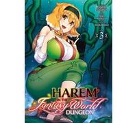 Harem in the Fantasy World Dungeon - Tome 3