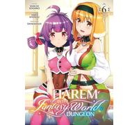 Harem in the Fantasy World Dungeon - Tome 6