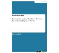 Haren (Ems) wird zu Maczków - Zentrum für polnische Displaced Persons