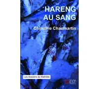 Hareng au sang - Christine Chaumartin - Banlieue Est Eds - broché - Roman