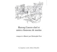 Hareng Couvre-chef et autres chansons de marins - Nouvelle Edition - Christophe Poot - La Cinquieme Couche - broché - Bande dessinée