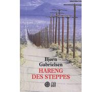 Hareng Des Steppes - Voyages Au Pays De L'autre Côté