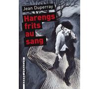 Harengs frits au sang Suivi de Ce que pesait cette aventure - Jean Duperray - L'arbre Vengeur - broché - Roman
