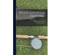 Harfield H Edmonds Norman N Lee Brook and River Trouting (Relié)