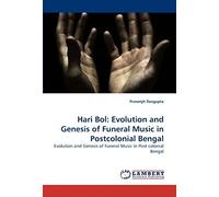 Hari Bol: Evolution And Genesis Of Funeral Music In Postcolonial Bengal