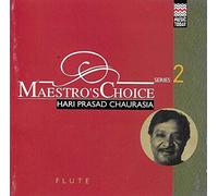 Hari Prasad Chaurasia - Maestros Choice