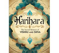 Harihara: The Sacred Balance of Vishnu and Shiva