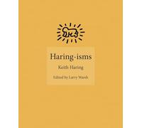 Keith Haring – Haring-isms