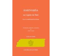 Harivamsa ou Lignée de Hari: Une vie traditionnelle de Krnsa