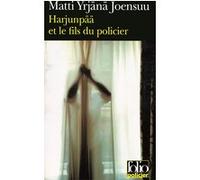 Harjunpää et le fils du policier Matti Yrjänä Joensuu (Auteur), Anne Colin Du Terrail (Traduction)