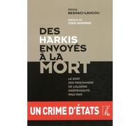 harkis envoyes a la mort (des) - le sort des prisonniers (0)