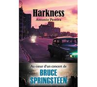 HARKNESS: Au cœur d’un concert de Bruce Springsteen