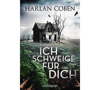 Harlan Coben Gunnar Kwisinski Ich schweige für dich: Thriller (Poche)