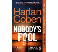 Harlan Coben – Nobody’s Fool – Thriller best-seller du créateur de la série Netflix – Broché