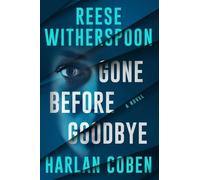 Harlan Coben Reese Witherspoon Gone Before Goodbye (Relié)