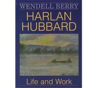 Harlan Hubbard Wendell Berry (Auteur)