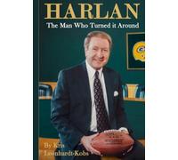 Harlan: The Man Who Turned It Around