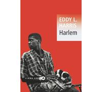 Harlem - Eddy L. Harris - Liana levi - broché - Roman
