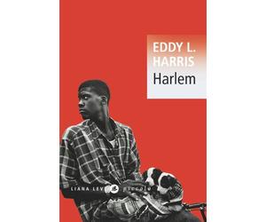 Harlem - Eddy L. Harris - Liana levi - broché - Roman