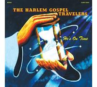 HARLEM GOSPEL TRAVELERS - HE'S ON TIME VINYL LP NEUF