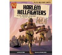Harlem Hellfighters: Elite Infantry Soldiers of World War I