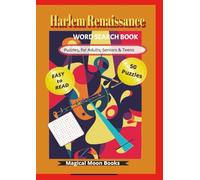Harlem Renaissance Word Search Book: : Social History, Art Culture and more | 8 x11 inches, 131 pages | 50+ Puzzles... Gift for Vacations, Black history buffs, Holidays and Free Times