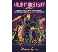 Harlem TV Series Review (Season 1): The Unofficial Review-Episode-by-Episode Breakdown, Character Deep Dives, and the Fashion That Defined the Season