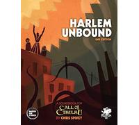 Harlem Unbound: Investigate The Cthulhu Mythos During The Harlem Renaissance