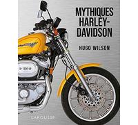 Harley Davidson - 70 motos mythiques